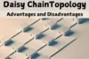 Daisy Chain Topology Advantages and Disadvantages - Post Thumbnail