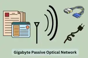 Gigabyte Passive Optical Network: Unlock Faster Internet Now