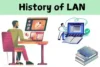 History of LAN (Local Area Network) - Post Thumbnail
