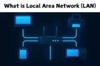 What is a Local Area Network (LAN)? Simple Guide to LAN